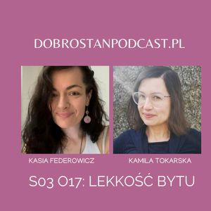 Lekkość bytu — Kasia Federowicz, Kamila Tokarska