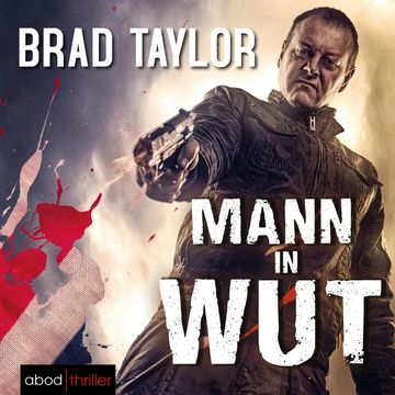 Mann in Wut audiobook, Brad Taylor