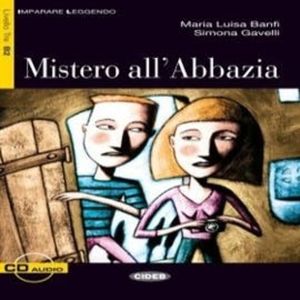 Mistero all'Abbazia, Maria Luisa Banfi, Simona Gavelli
