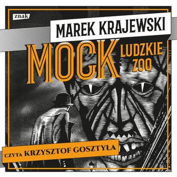 Mock. Ludzkie zoo, Marek Krajewski