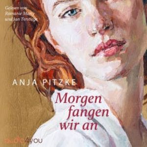 Morgen fangen wir an, Anja Pitzke