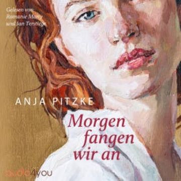 Morgen fangen wir an audiobook, Anja Pitzke