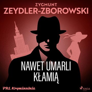 Nawet umarli kłamią, Zygmunt Zeydler-Zborowski