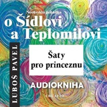 Neobvyklá pohádka o Šídlovi a Teplomilovi audiobook, Luboš Pavel