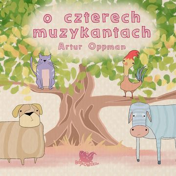 O czterech muzykantach, Artur Oppman