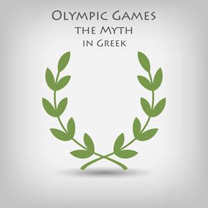 Olympic Games the Myth in Greek, Tina Angelou