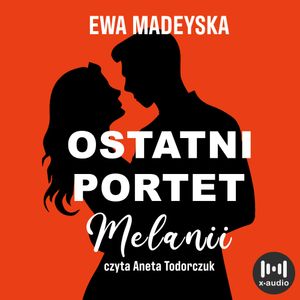 Ostatni portret Melanii, Ewa Madeyska