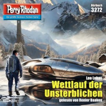 Perry Rhodan 3272: Wettlauf der Unsterblichen audiobook, Leo Lukas