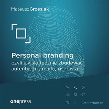 Personal branding, czyli jak skutecznie zbudować autentyczną markę osobistą audiobook, Mateusz Grzesiak
