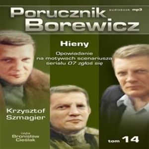 Porucznik Borewicz. Hieny. Cz. 14, Krzysztof Szmagier