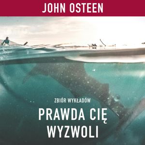 Prawda Cię wyzwoli, John Osteen