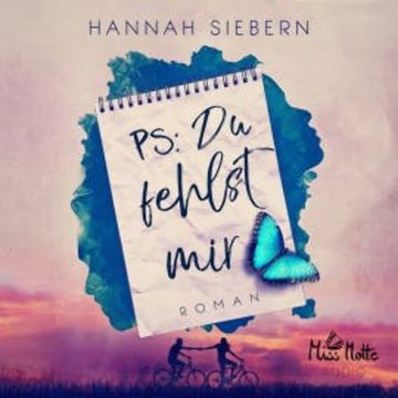 PS: Du fehlst mir audiobook, Hannah Siebern