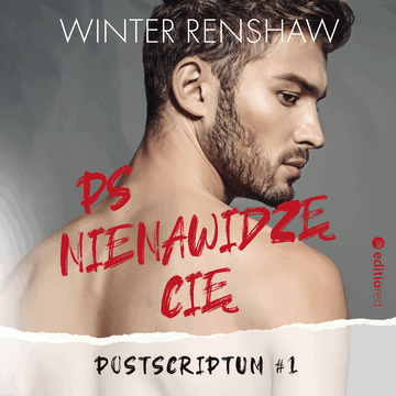 PS Nienawidzę cię. Postscriptum #1 audiobook, Winter Renshaw
