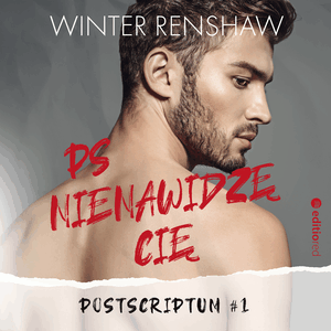 PS Nienawidzę cię. Postscriptum #1, Winter Renshaw