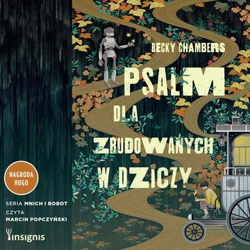 Psalm dla zbudowanych w dziczy audiobook, Becky Chambers