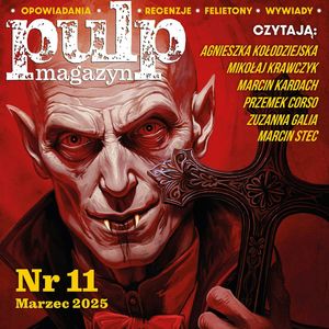 Pulp Magazyn #11 (03/2025), zespół autorów