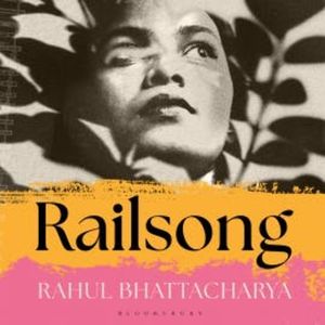 Railsong, Rahul Bhattacharya