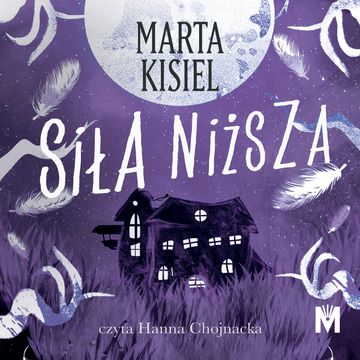 Siła niższa audiobook, Marta Kisiel