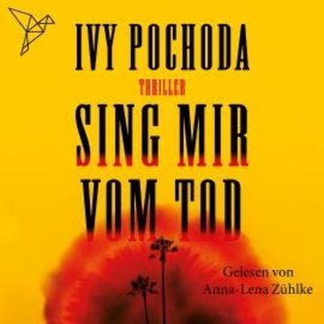 Sing mir vom Tod (Ungekürzt) audiobook, Ivy Pochoda