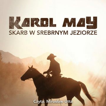 Skarb w srebrnym jeziorze audiobook, Karol May