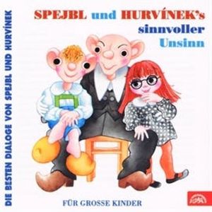 Spejbl und Hurvinek´s Sinnvoller Unsinn, František Nepil, Helena Štáchová