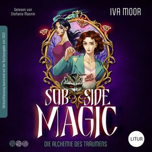 Sub Side Magic – Die Alchemie des Träumens, Iva Moor
