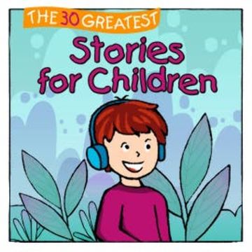 The 30 Greatest Stories for Children audiobook, Marco Sumfleth
