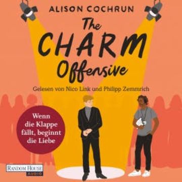The Charm Offensive - Wenn die Klappe fällt, beginnt die Liebe audiobook, Alison Cochrun