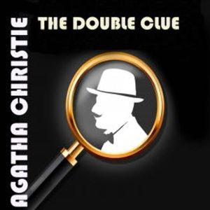 The Double Clue, Agatha Christie