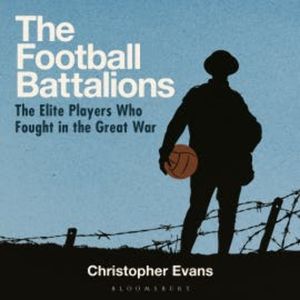 The Football Battalions, Christopher Evans