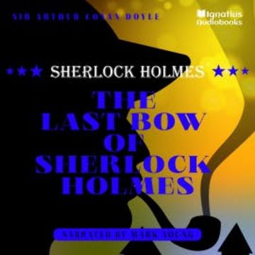 The Last Bow of Sherlock Holmes audiobook, Sir Arthur Conan Doyle