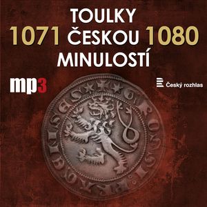 Toulky českou minulostí 1071 - 1080, Josef Veselý