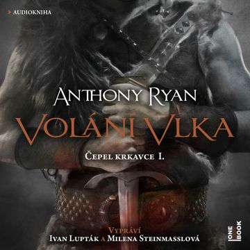 Volání vlka audiobook, Anthony Ryan