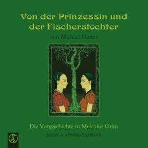 Von der Prinzessin un der Fischerstochter, Michael Hutter
