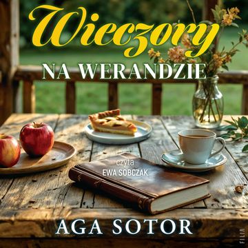 Wieczory na werandzie audiobook, Aga Sotor