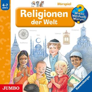 Wieso? Weshalb? Warum? Religionen der Welt, Angela Weinhold