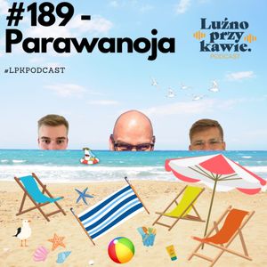 #189 - Parawanoja, NAAB.pl Adam Borodo