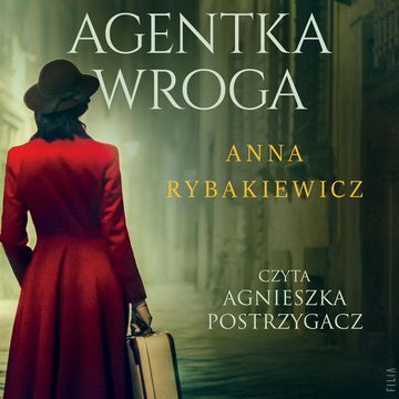 Agentka wroga audiobook, Anna Rybakiewicz