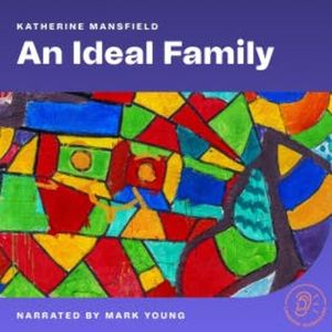 An Ideal Family, Katherine Mansfield