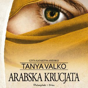 Arabska krucjata, Tanya Valko