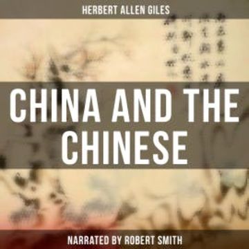 China and the Chinese audiobook, Herbert Allen Giles