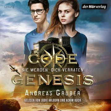 Code Genesis - Sie werden dich verraten audiobook, Andreas Gruber