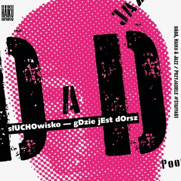 Dada, haiku & jazz cz. 1 audiobook, Przyjaciele Staffa 61