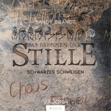 DAS BRENNEN DER STILLE - Schwarzes Schweigen (Band 3) audiobook, Sandy Brandt