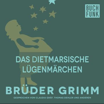 Das Dietmarsische Lügenmärchen audiobook, Gebrüder Grimm