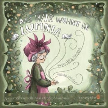 das WIR wohnt in LUMNIA audiobook, Kim Hitzemann