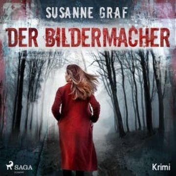 Der Bildermacher - Krimi audiobook, Susanne Graf