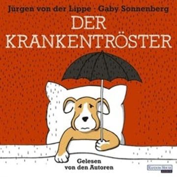 Der Krankentröster audiobook, Jürgen von der Lippe