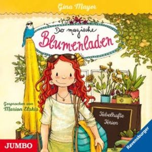 Der magische Blumendladen. Fabelhafte Ferien, Gina Mayer