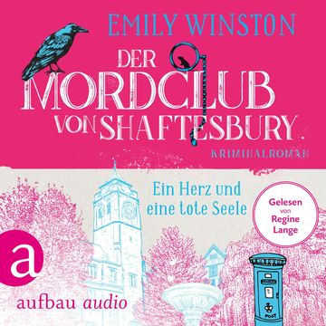 Der Mordclub von Shaftesbury - Ein Herz und eine tote Seele - Penelope St. James ermittelt, Band 2 (Ungekürzt) audiobook, Emily Winston